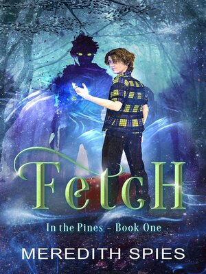 cover image of Fetch (In the Pines Book One)